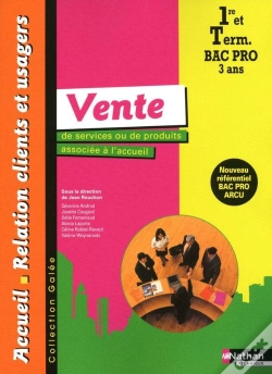Capa do artigo Vente De Services Ou De Produits Associee A L'Accueil 1e/Terminale Bpro Arcu Eleve (Galee) 2010