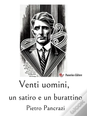 Capa do artigo Venti Uomini, Un Satiro E Un Burattino