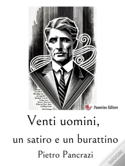 Capa do artigo Venti Uomini, Un Satiro E Un Burattino