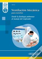 Ventilacion Mecanica Para Noveles (+ E-Book)