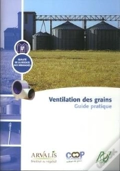 Capa do artigo Ventilation Des Grains ; Guide Pratique Qualité De La Récolte Aux Debouchés