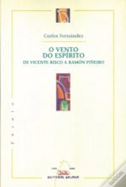 Capa do artigo Vento Do Espirito, O - De Vicente Risco A Ramon Piûeiro