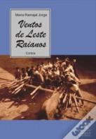 Ventos de Leste, Raianos