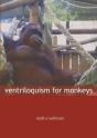 Ventriloquism For Monkeys - Preview