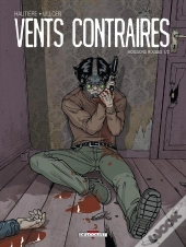 Vents Contraires Tome 1 ; Moissons Rouges