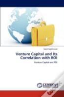 Venture Capital And Its Correlation With Roi