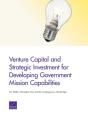 Venture Capital And Strategic Investment For Developing Government Mission Capabilities - Preview
