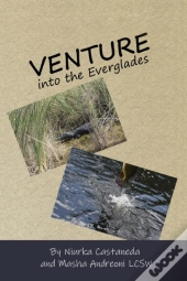Venture Into The Everglades