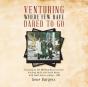 Venturing Where Few Have Dared To Go - Preview