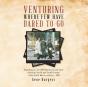 Venturing Where Few Have Dared To Go - Preview