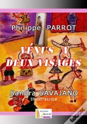 Capa do artigo Venus A Deux Visages De Philippe Parrot Illustre Par Sandra Savajano