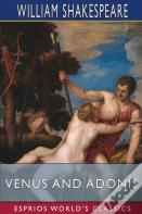 Venus And Adonis (Esprios Classics)