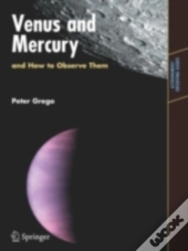 Venus And Mercury, And How To Observe Them