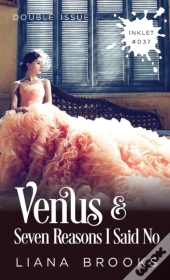 Venus And Seven Reasons I Said No (Double Issue)
