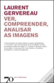 Capa do artigo Ver, Compreender, Analisar as Imagens