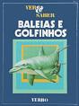 Ver e Saber - Baleias e Golfinhos - Preview