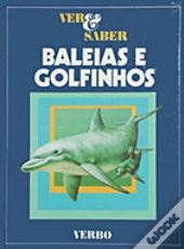 Ver e Saber - Baleias e Golfinhos