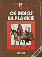 Ver e Saber - Os Índios das Planícies