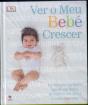 Ver o Meu Bebé Crescer - Preview