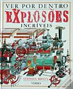 Ver por Dentro - Explosões Incríveis 