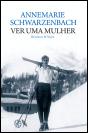 Ver uma Mulher - Preview