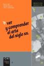 Ver Y Comprender El Arte En El Siglo Xx - Preview