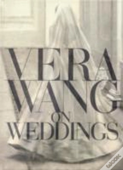 Capa do artigo Vera Wang On Weddings