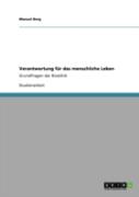 Verantwortung Fur Das Menschliche Leben