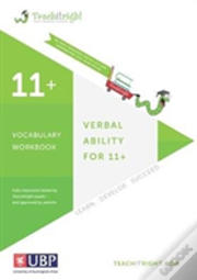 Verbal Ability For 11 +: Vocabulary Tests Workbook (Teachitright)
