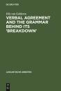 Verbal Agreement And The Grammar Behind Its 'Breakdown' - Preview