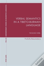 Verbal Semantics In A Tibeto-Burman Language