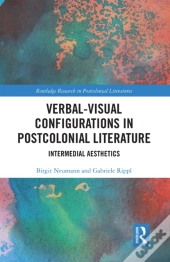 Verbal-Visual Configurations In Postcolonial Literature