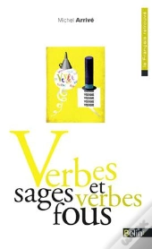 Verbes Sages Et Verbes Fous