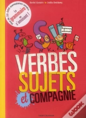 Verbes, Sujets Et Compagnie