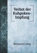 Verbot Der Kuhpoken-Impfung