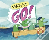Verbs Say Go
