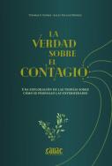 Verdad Sobre El Contagio, La
