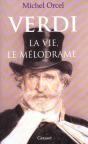Verdi ; La Vie Le Melodrame - Preview