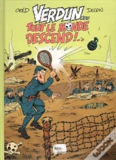 Verdun, Tout Le Monde Descend