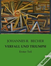 Verfall Und Triumph - Erster Teil