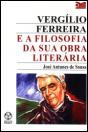 Vergílio Ferreira e a Filosofia da sua Obra Literária - Preview