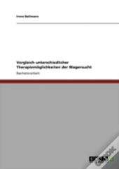 Vergleich Unterschiedlicher Therapiemaã‚Â¶Glichkeiten Der Magersucht