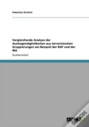 Capa do artigo Vergleichende Analyse Der Austiegsmoglichkeiten Aus Terroristischen Gruppierungen Am Beispiel Der Raf Und Der Ira