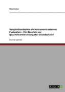 Vergleichsarbeiten Als Instrument Externer Evaluation - Ein Baustein Zur Qualitatsentwicklung Der Grundschule?