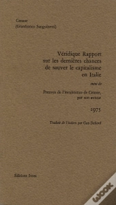 Véridique Rapport Sur Les Dernières Chances De Sauver Le Capitalisme En Italie : Suivi De Preuves De L'Inexistence De Censor Par Son Auteur