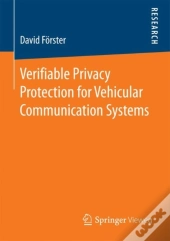 Verifiable Privacy Protection For Vehicular Communication Systems