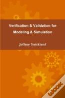 Verification And Validation For Modeling And Simulation