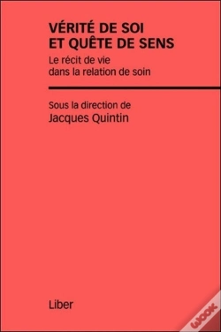 Capa do artigo Vérité De Soi Et Quête De Sens ; Le Récit De Vie Dans La Relation De Soin