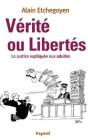 Vérité Ou Libertés : La Justice Expliquée Aux Adultes - Preview