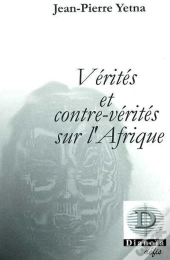 Verites Et Contre Verites Sur L'Afrique
